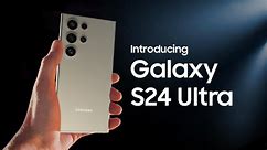 Galaxy S24 Ultra: Official Introduction Film
