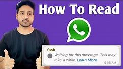 How To See Waiting for this message Whatsapp | How To Read Waiting for this message Whatsapp