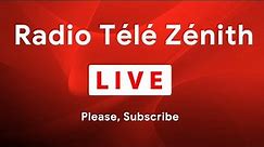 Radio Tele Zenith En Direct - Radio Tele Zenith Haiti - LIVE
