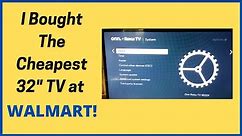 I Bought The Cheapest 32" TV at WalMart - ONN TV Review