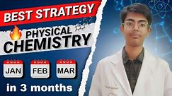 Complete Physical chemistry in 3 Months ‼️ Best Strategy 💯‼️