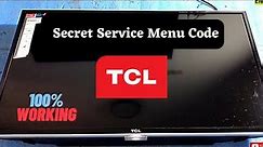 TCL Smart Tv Service Mode, Android Tv Service menu Code