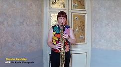 Katia Beaugeais - How to Circular Breathe on Saxophone: Video 4 Steps 9 & 10 With Trills & Scales