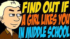 How to Find Out if a Girl Likes You in Middle School