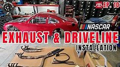 NASCAR Exhaust and Driveline Installation