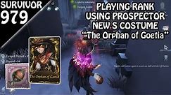 Free Prospector S costume "The Orphan of Goetia" gameplay - Survivor Rank #979 (Identity v)