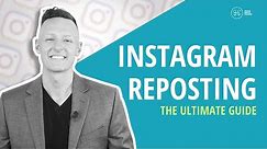 How To Instagram Repost: The Ultimate Guide