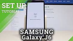 How to Set Up SAMSUNG Galaxy J6 - Activation / Configuration