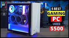 5 Best Gaming PC under $500 of 2023 | Budget Cheap PC for Gaming (Review & Buying Guide)