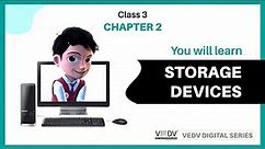 STORAGE DEVICES - class 3 chapter 2 (English)