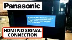 HDMI No Signal Connection Issue on Panasonic TV [SOLVED] || HDMI ports "No Signal" on Panasonic TV