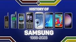 📱 HISTORY OF SAMSUNG PHONES (1988-2023) 📱