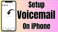 Setup voicemail on iPhone | Create voicemail on iPhone | How to create Voicemail on iphone | 2023