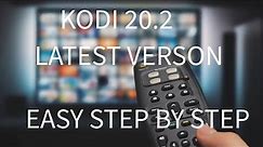 Kodi 20.2 Easy Step By Step Set Up