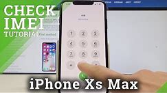 How to Check IMEI on iPhone Xs Max - Find Serial Number of iPhone Xs Max