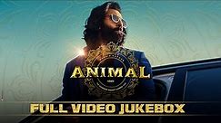 ANIMAL (FULL VIDEO JUKEBOX): Ranbir Kapoor | Rashmika M, Anil K, Bobby Deol |Sandeep | Bhushan Kumar