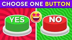 Choose One Button #2 🟢 | Yes or No Challenge 🔴