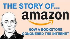 The Story of Amazon.com: How a Bookstore Conquered the Internet