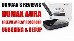 Humax Aura 4K Android TV Freeview Recorder - Unboxing & Setup Review (Part 1)
