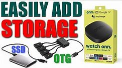 How To Add Storage To Onn 4k Streaming Device Or Chromecast With Google TV