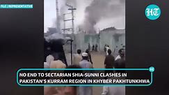 Shia-Sunni War In Pakistan; Deadly Fighting Kills At Least Nine In Kurram Region | Watch