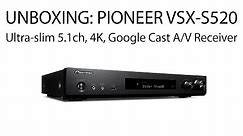 AVGearShop Unboxing: Pioneer VSX-S520 Ultra-slim 5.1-Channel Network A/V Receiver