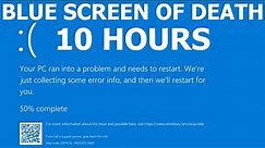 Windows 10 Blue Screen of Death REAL COUNT BSOD 10 hours 4K Resolution
