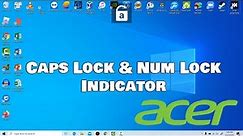 How to get onscreen caps lock indicator caps lock num lock and scroll lock in Acer laptops