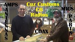 The Best CB Radio shop Ever! Cuz Customs