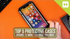 Top 5 Protective Cases For iPhone 12 Mini/ 12/ Pro/ Pro Max