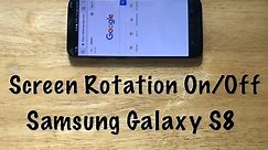How to turn Screen rotation on/off Samsung Galaxy S8 /S8 Plus
