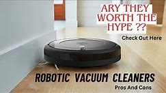 Robot Vacuum Cleaner Review l Pros and Cons of Robotic Vacuum Cleaners