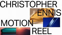 Christopher Ennis Motion Reel 2024