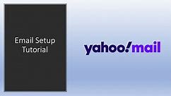 Yahoo! Mail email setup tutorial