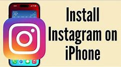 How to Download & Install Instagram | How to Install Instagram App on iPhone