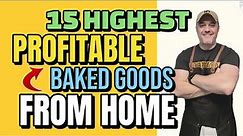 70% HIGHEST PROFIT BAKED GOODS EVER! What are the highest profitable HOME MADE baked goods