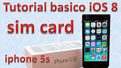 Tutorial y Guía de uso Iphone 5s parte 1 sim card