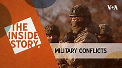 The Inside Story | Military Conflicts