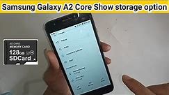 How to show Sd card option Samsung galaxy A2 core