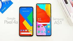 Google Pixel 4a vs Samsung Galaxy A51: Which One Is Better?