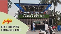 Best Shipping Container Cafe in India. (Designo Creation)