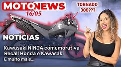 TORNADO 300? - Recall Honda e Kawasaki | MOTONEWS #14