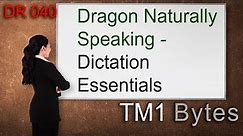 Essential Dictation Skills- Dragon Naturally Speaking version 15.3 - DR040