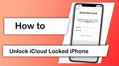 How to Unlock iCloud Locked iPhone without Passcode 2024