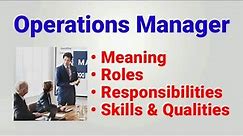 Operations manager job description | operations manager roles responsibilities |job qualities skills