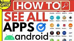How to see all apps on Android