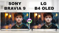 Sony BRAVIA 9 LCD TV vs LG B4 OLED TV Overview | SONY VS LG