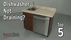 Dishwasher Not Draining — Dishwasher Troubleshooting