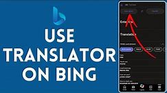 How to Use Translator in Bing (2024) | Bing Tutorial