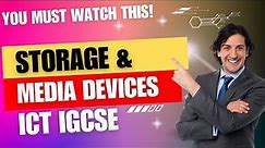 Chapter 3 (Storage and Media Devices) Last minute preparation : ICT IGCSE 0417